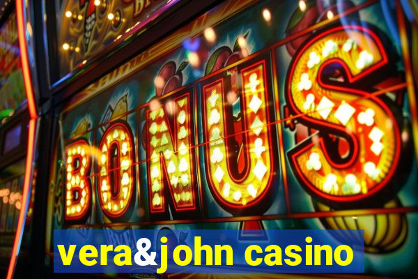 vera&john casino